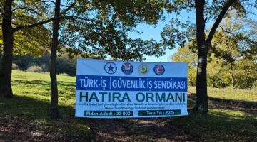 Güvenlik-İş Sendikası’ndan Anlamlı Proje: “TÜRK-İŞ Güvenlik-İş Sendikası Hatıra Ormanı” Oluşturuldu